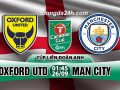 Link sopcast: Oxford Utd vs Man City 01h45, 26/09