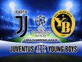 Link sopcast: Juventus vs Young Boys, 23h55 ngày 2/10