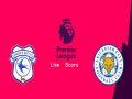 Nhận định Cardiff City vs Leicester City, 22h00 ngày 03/11