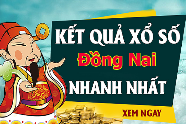 Dự đoán kết quả XS Đồng Nai Vip ngày 24/07/2019