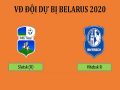 Nhận định Slutsk (R) vs Vitebsk (R), 19h00 ngày 10/4