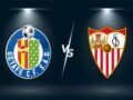 Nhận định, dự đoán Getafe vs Sevilla – 01h00 24/08, VĐQG Tây Ban Nha