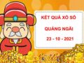 thống kê xổ số Quảng Ngãi 23/10/2021 hôm nay thứ 7