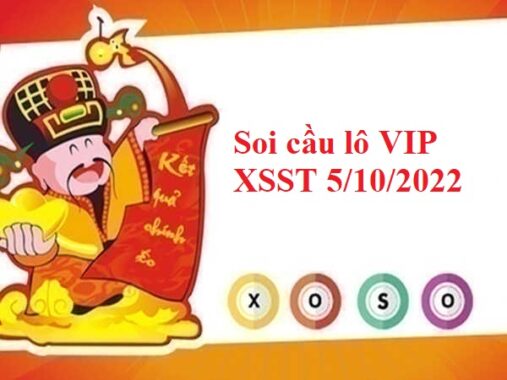 Soi cầu lô VIP KQXSST 5/10/2022 hôm nay