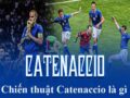 Catenaccio là gì – Nghệ thuật phòng ngự của bóng đá Ý
