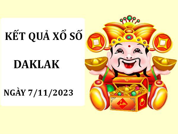 thống kê xổ số Daklak ngày 7/11/2023 thống kê lô đẹp thứ 3