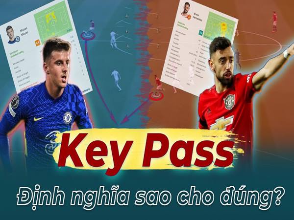 Key pass là gì trong bóng đá, có vai trò gì?