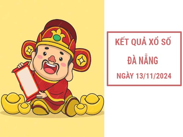 Thống kê xổ số Đà Nẵng ngày 13/11/2024 thứ 4 hôm nay