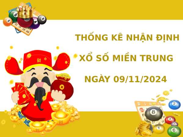 Thống kê nhận định XSMT ngày 9/11/2024 thứ 7 dễ ăn