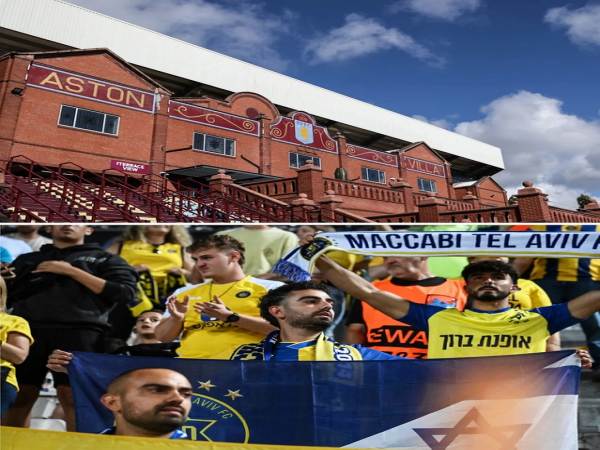 Tin bóng đá: Maccabi Tel Aviv từ chối lấy vé đến Villa Park