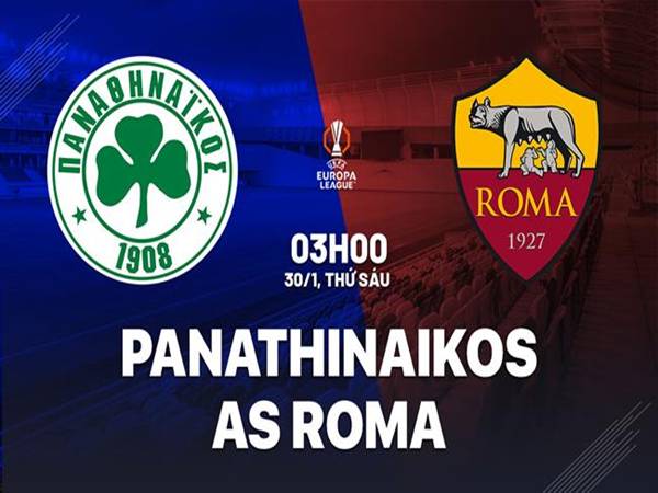 Đối đầu Panathinaikos vs Roma, 03h00 ngày 30/1/2026